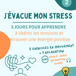 Pack 5 jours : J'évacue mon stress