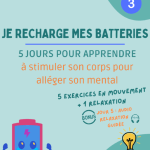 Pack 5 jours : Je recharge mes batteries