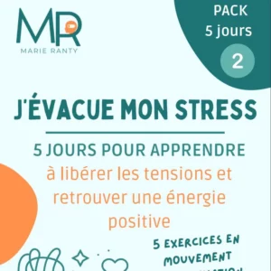 Pack 5 jours : J'évacue mon stress